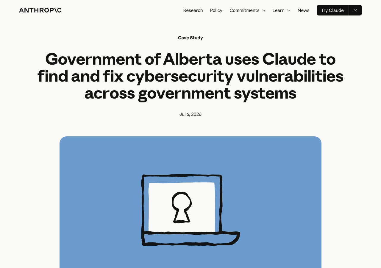 Screenshot of the Anthropic case study 'Government of Alberta uses Claude to find and fix cybersecurity vulnerabilities across government systems' (anthropic.com, dated Jul 6, 2026), showing the headline, the case-study label, and the laptop illustration on a blue field.