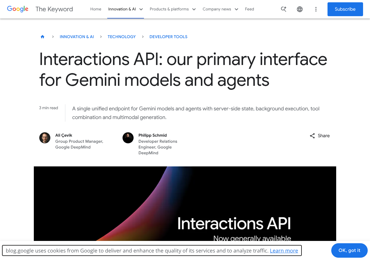 Google blog post 'Interactions API: our primary interface for Gemini models and agents' on 2026-07-12, showing the bylines (Ali Çevik, Group PM, Google DeepMind; Philipp Schmid, Developer Relations Engineer, Google DeepMind), the Interactions_API_GA_final hero illustration, and the opening paragraph announcing general availability and a stable schema.